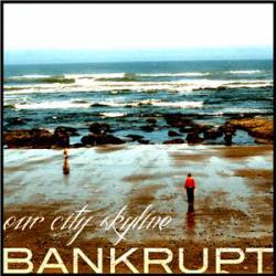 Our City Skyline : Bankrupt